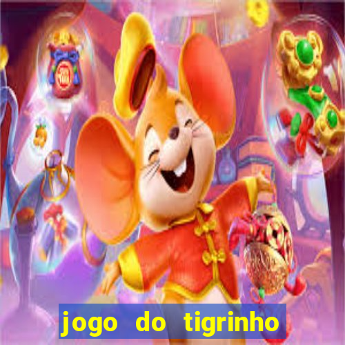 jogo do tigrinho na casa chinesa